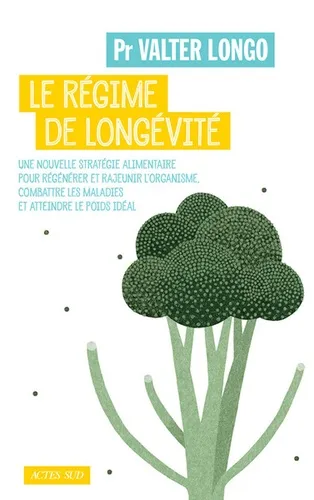 Le régime de longévité - 9782330103637 - Valter Longo