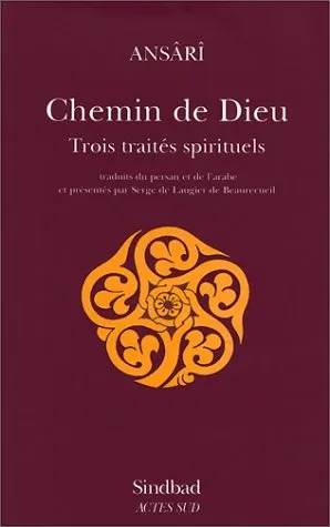 Chemin de Dieu. Trois traités spirituels... - 9782742712311 - Marc Ansari