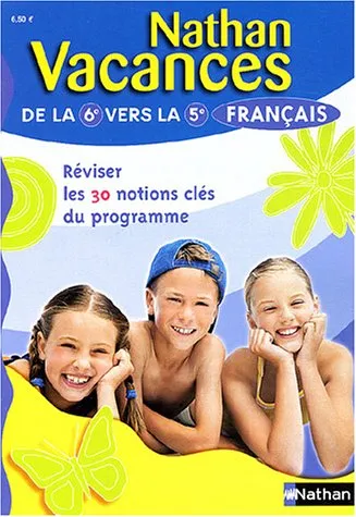 Français de la 6e vers la 5e : réviser 30 notions clés du programme, Marie-France Sculfort