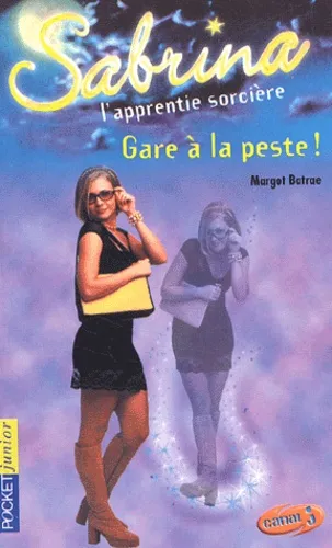 Sabrina Tome 20 : Gare à la peste ! Margot Batrae