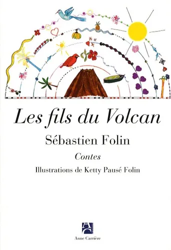 Les fils du volcan - 9782843375217 - Sébastien Folin
