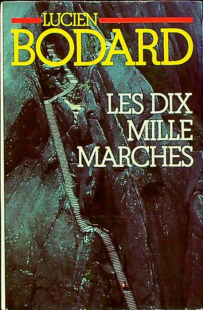 Les Dix Mille Marches - 9782724267341 - Lucien Bodard