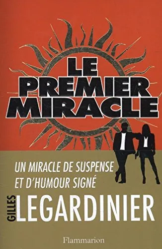 Le premier miracle - 9782081383784 - Gilles Legardinier