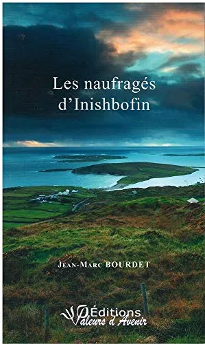 Les naufragés d'inishbofin Jean-Marc Bourdet