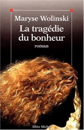 La tragédie du bonheur, Maryse Wolinski