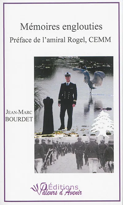 Mémoires englouties, Jean-Marc Bourdet