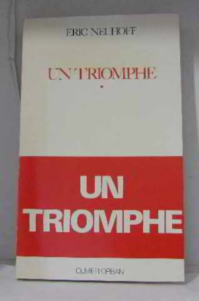 Un Triomphe - 9782855652320 - Eric Neuhoff