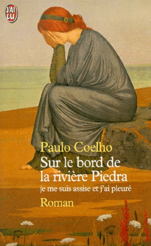 Sur le bord de la rivière piedra, je me suis assise et j ai pleuré - 9782290143858 - Paulo Coelho