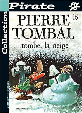 Bd pirate : pierre tombal, tome 16 : tombe la neige Marc Hardy