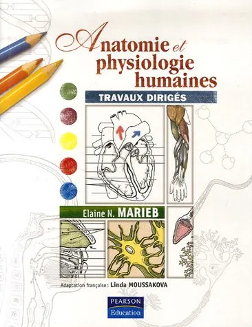 Anatomie et physiologie humaines : travaux dirigés - 9782744072437 - Elaine N. Marieb