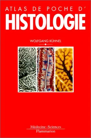 Atlas de poche d histologie : cytologie, histologie et anatomie microscopique à l usage des étudiant - 9782257122063 - Wolfgang Kühnel