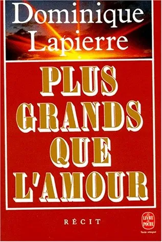 Plus grands que l amour - 9782221057032 - Dominique Lapierre