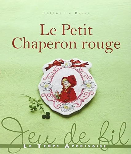Le petit chaperon rouge - 9782299001593 - Hélène Le Berre