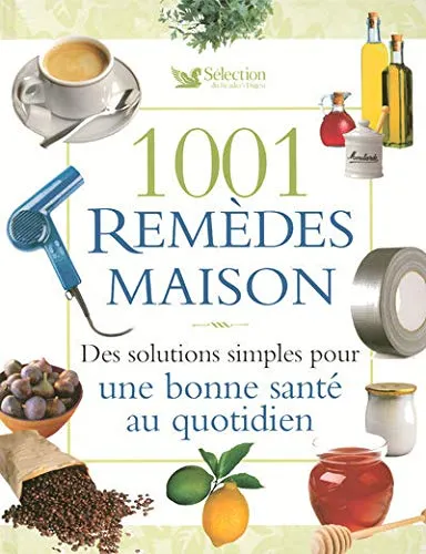1001 remèdes maison - 9782709818261 - Sélection du Reader