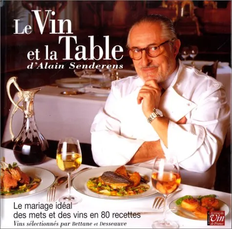 Le vin et la table Alain Senderens